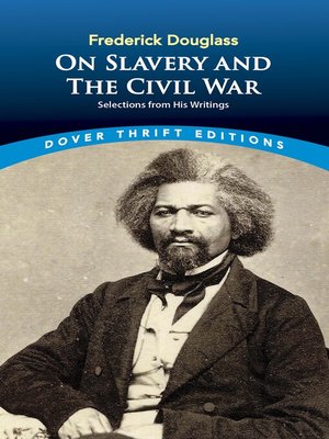cover image of Frederick Douglass on Slavery and the Civil War